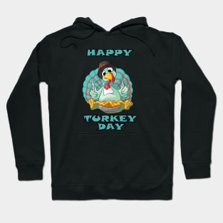 happy turkey day Hoodie